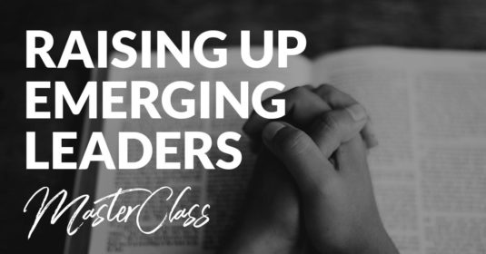 Raising up Emerging Leaders MasterClass