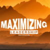 Maximizing Leadership Masterclass